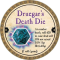 Druegar's Death Die